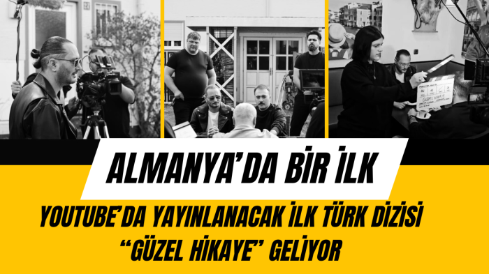 Almanya’da Bir İlk: YouTube’da Yayınlanacak İlk Türk Dizisi “Güzel Hikaye” Geliyor