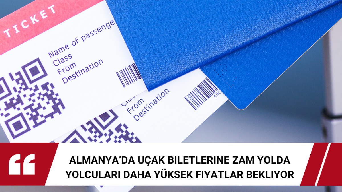Almanya’da Uçak Biletlerine Zam Yolda: Yolcuları Daha Yüksek Fiyatlar Bekliyor