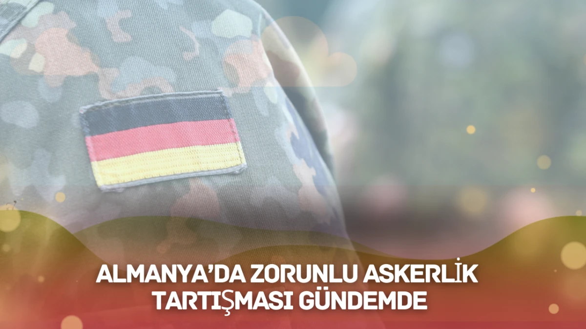 Almanya’da Zorunlu Askerlik Tartışması Gündemde