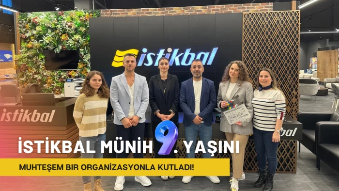  İstikbal Münih 9. Yaşını Muhteşem Bir Organizasyonla Kutladı!